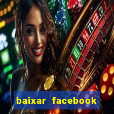 baixar facebook lite baixaki